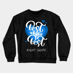 Right Swipe Crewneck Sweatshirt